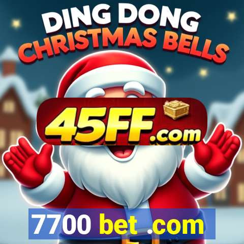 7700 bet .com
